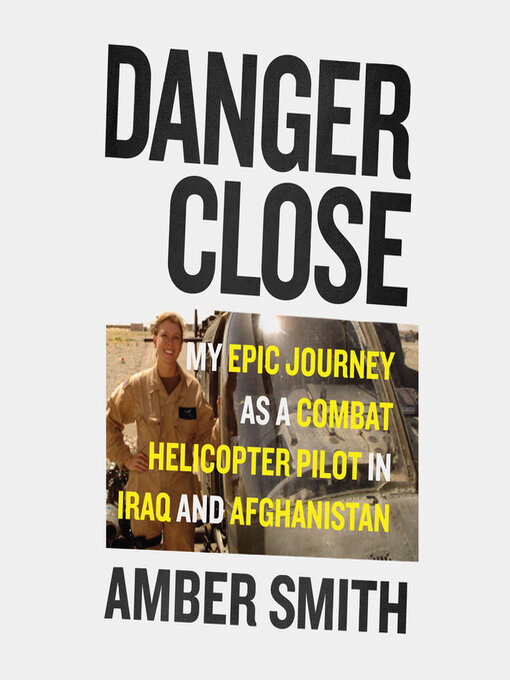 Title details for Danger Close by Amber Smith - Wait list
